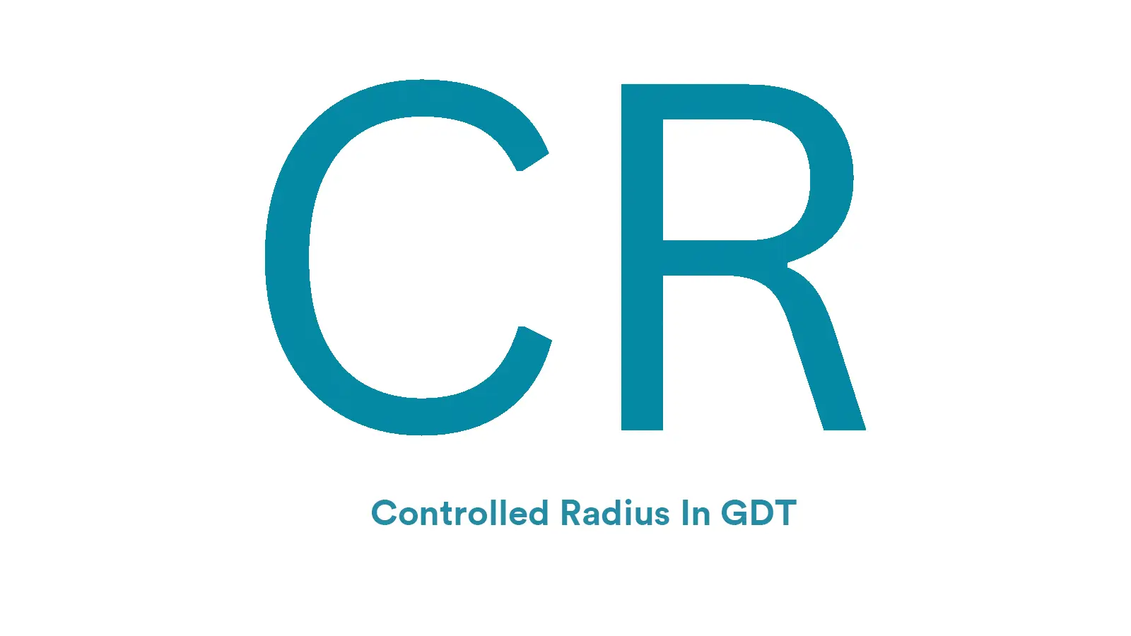Controlled Radius In GDT