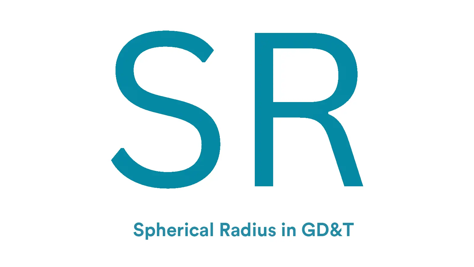 Spherical Radius in GD&T