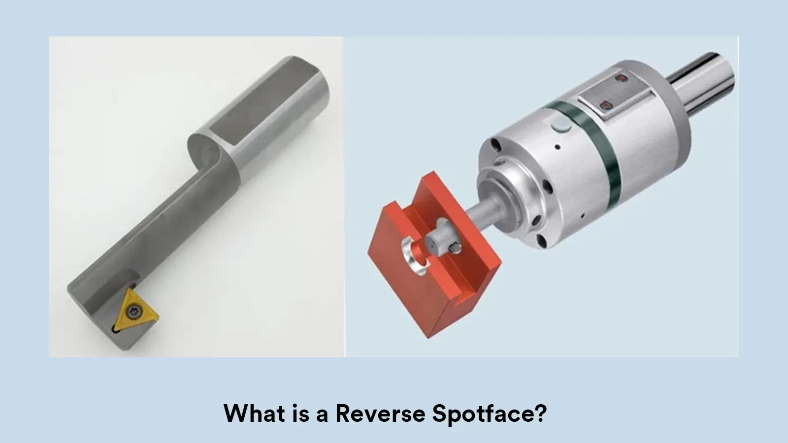 What are reverse spotface tools