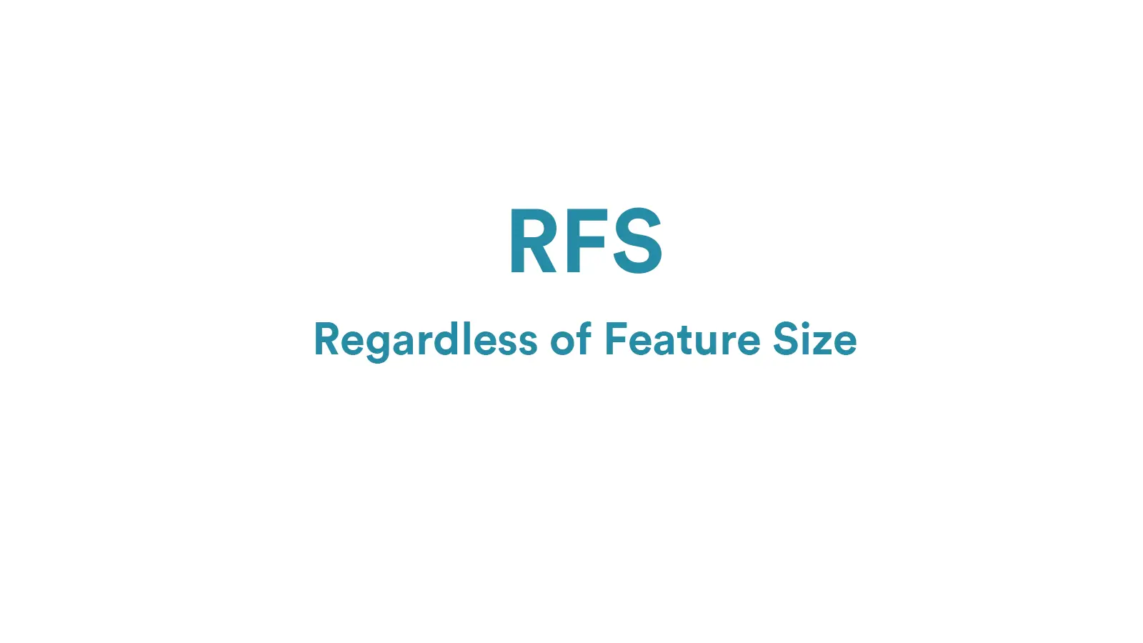Regardless of Feature Size